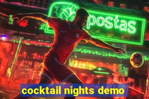 cocktail nights demo